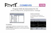 L O COMBIVIS - falmot.pl Combivis.pdf · Program KEB dla falowników F4 i F5 proste podłączenie, programowanie i obsługa ... Do programu podstawowego mo Ŝemy doinstalowa ćwi
