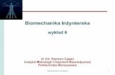 Biomechanika Inżynierska - zib.mchtr.pw.edu.plzib.mchtr.pw.edu.pl/downloads/Przedmioty/BMI/Biome... · Zdecydowanie najczęściej do badań ruchu pacjenta używane są obecnie systemy