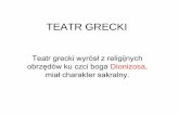TEATR GRECKI - · PDF fileSchemat teatru greckiego: 1. THEATRON - widownia 2. ORCHESTRA - placyk, na którym występował chór 3. PROSKENION - scena 4. SKENE - kulisy, garderoby 5