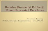 Dr hab. Krystyna Krzyżanowska – prof. SGGWstudent.wne.sggw.pl/wp-content/uploads/2014_KEEKID_specjalnosci.pdf · Dr hab. Krystyna Krzyżanowska – prof. SGGW ... Dr inż. Anna