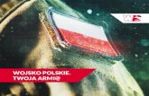 WOJSKO POLSKIE. TWOJA ARMI@żandarmeria wojSkowa 24 Siły Specjalne 29 2 WOJSKO POLSKIE. TWOJA ARMI@ WOJSKO POLSKIE. TWOJ A ARMI@ Siły Zbrojne Rzeczypospolitej Polskiej służą ...