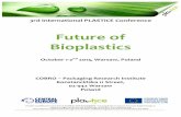 Future of  · PDF fileFuture of Bioplastics October 1-2nd 2013, Warsaw, Poland ... PHA (PHB) EcoWorks ... HRI CEN/TR 15351:2008