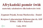 Zygmunt Pejsak, Iwona Markowska - Daniel Krajowe ... · PDF fileZygmunt Pejsak, Iwona Markowska - Daniel Krajowe Laboratorium Referencyjne ds. ASF PIWet - PIB w Puławach Luty, 2014