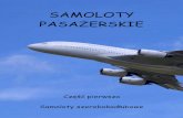 SAMOLOTY PASAŻERSKIE - · PDF file7 WSTĘP Samolot pasażerski to samolot który służy do transportu ludzi. Samoloty pasażerskie są w stanie przewieźć od kilku do kilkuset osób
