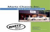 Martz Chassis Inc. · PDF fileMartz Chassis Inc. 646 Imlertown Road Bedford, PA 15522 814-623-9501 mail@martzchassis.net   Martz