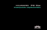 P8 lite - TECHfresh.pltechfresh.pl/wp-content/uploads/2015/07/HuaweiAscendP8Lite.pdf · iii Spis treści Wiele ekranów 59 Huawei Beam 60 Aplikacje Organizowanie aplikacji 61 Kopia