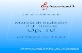 Marcia di Radetzky di J. Strauss Op. 10 op10...Michele Solimando Marcia di Radetzky di J. Strauss Op. 10 Via Arno, 16 - 67057 PESCINA (AQ) Tel: 328 4854736 E-mail: info@accademia2008.it