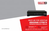 PACE HD PVR HDS7241 - · PDF file–Wprowadzić pilota w tryb programowania poprzez naciśnięcie klawisza TV i przytrzymać go do momentu, kiedy dioda LED (na pilocie obok klawisza
