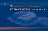 PL EUROPEJSKA STRATEGIA BEZPIECZEŃSTWA · PDF fileNiniejsze sprawozdanie nie zastępuje ESB, ale ją wzmacnia. Stwarza ono okazję do przeanalizowania, co nam się udało osiągnąć