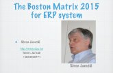 The Boston Matrix 2015 for ERP system - DPU · The Boston Matrix 2015 for ERP system Sören Janstål ... Boston Matrix – 2015 ... SAP Business One Oracle E-Business Oracle Fusion