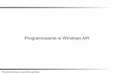 Programowanie w Windows API - ics.p.lodz.pldpuchala/ArchDzienne/Wyklad2.pdf · Programowanie w Windows API Programowanie na poziomie sprzętu Prosta aplikacja Najprostsza aplikacja