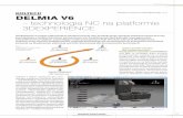 DELMIA V6 – technologia NC na platformie … · DELMIA V6 pozwala na budowanie wir-tualnych maszyn NC z całą kinematy-ką. Dzięki integracji ze sterownikami, programowanie, optymalizacja