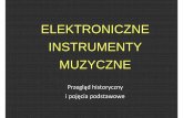 ELEKTRONICZNE INSTRUMENTY MUZYCZNE · Instrument zawierałpierwszy „sekwencer ... itp.) –modułbrzmieniowy (syntezator, sampler, itp.) Sterowniki MIDI MIDI keyboard MIDI drumpad