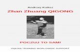Zhang Zhuang Qigong - rzekazdrowia.pl · Zhan zhuang zaliczany jest do szeroko rozumianego qigong. Metoda ta wykorzystywana jest jako uzupełniająca forma terapii i rehabilitacji