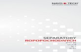 SePArATory roPoPocHodNycH - NavoTechnavotech.com.pl/upload/files/Katalog - Separatory_ropopochodnych.pdf · MAK-PE firmy NavoTech Inżynieria Środowiska, spełnia warunki określone