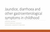 Jaundice, diarrhoea and other gastroenterological · Jaundice, diarrhoea and other gastroenterological ... q The condion for the creaon of jaundice ... Secretory diarrhea caused by