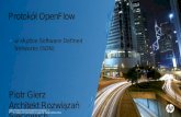 Protokół OpenFlow - PROIDEA · Protokół OpenFlow ... switches/routerswireless APssecurity servicesembedded apps Network Services virtual resources virtual service networks Resource