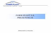 FORM-PLAST S.A.FIR PREZENTACJA · FORM-PLAST S.A. Posiada 250 urządzeń pomiarowych, które gwarantują precyzyjne pomiary dla przemysłu samochodowego: - 2 maszyny pomiarowe 3D