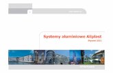 Systemy aluminiowe Aliplast - cieplej.pl · Systemy okienno-drzwiowe Systemy okienno-drzwiowe IMPERIAL TRILINE ECONOLINE VISOLINE SUPERIAL Ściany fasadowe MC WALL …
