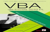 VBA dla Excela 2010 PL. 155 praktycznych przykładówpdf.helion.pl/vbae10/vbae10.pdf · • Poznaj język VBA i jego zastosowania w programie Excel • Dowiedz się, ... Rozdzia 2.