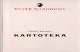 TEATR NARODOWY - polski wortal teatralny · Kartoteka to dramat z „połowy" życia - bohater ma trzydzieści ... pod  ziemia katedry i ... chata roz  śpiewana z Wesela ...