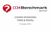 FOOD & DIGITAL - CCM Benchmark Group©sence du logo du sponsor sur les slides de présentation Présence du logo du sponsor sur le programme Distriution de doumentation sur plae (à