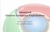 Advanced( ChromeExtensionExploitaonfiles.brucon.org/2012/Advanced_Chrome_Extension_Exploitation.pdfPlan 4 • Brieﬁng – Chrome%extensions%security%101 – AbusingChromeextensions