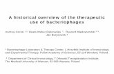 Presentation - A historical overview of the therapeutic … historical overview of the therapeutic use of bacteriophages Andrzej Górski ¹ ², Beata Weber-Dąbrowska ¹, Ryszard Międzybrodzki
