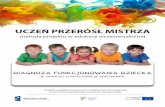 metoda projektu w edukacji wczesnoszkolnejuczenprzeroslmistrza.pl/pliki/DIAGNOZA.pdf · o inteligencje wielorakie to nic innego jak uzyskanie odpowiedzi o możliwości dziecka, ...