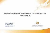 Podkarpacki Park Naukowo Technologiczny AEROPOLISrpo2007-2013.podkarpackie.pl/pliki/file/Promocja/konferen_pods_wdr/... · MTU Aero Engines Polska 3. OPTeam S.A. Strefa S1 Inwestycje