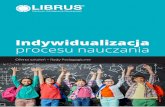 Indywidualizacja procesu nauczania - librus.pl · Oddajemy w Państwa ręce ofertę szkoleń z zakresu indywidualizacji procesu nauczania ... i motywowania uczniów do indywidualnego