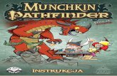 W grze fabularnej Pathfinder, bohaterowie wal-blackmonk.pl/PDF/InstrukcjaPathfinder.pdf · czytaj dalej albo po prostu idź na całość i zagraj Munchkin Pathfinder. 3 5. Rozpoczęcie