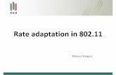 Mateusz Wielgosz - Katedra Telekomunikacji AGHwielgosz/Archive/RateAdaptation802.11.pdf · Rate adaptation in 802.11 Mateusz Wielgosz . ... Multiple rates in 802.11 Initially only