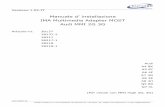 Manuale d’ installazione IMA Multimedia Adapter MOST Audi ... · PDF fileVersione 1.02-IT Manuale d’ installazione IMA Multimedia Adapter MOST Audi MMI 2G 3G Articolo-nr. 38137
