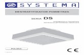 SERIA DS - SYSTEMA · 3 V. 02PL0714 Destratyfikator - seria DS SYSTEMA Destratyfikatory z typoszeregu DS są urządzeniami, których główną rolą jest wymuszenie …