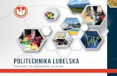 POLITECHNIKA LUBELSKA - pollub.plPL,dla... · Politechnika Lubelska realizuje kształcenie w zakresie studiów I, II i III stopnia oraz studiów podyplomowych. Absolwenci studiów