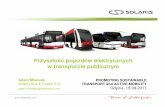 Przyszłość pojazdów elektrycznych w transporcie publicznym · - elektryczna pompa wspomagania - elektryczny kompresor powietrza - oświetlenie LED - tablice kierunkowe o małym