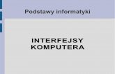 INTERFEJSY KOMPUTERA - degra.pb.bialystok.pldegra.pb.bialystok.pl/~adam/ti_pwsip/w_zarz/TI_04_interfejsy.pdf · ISA, EISA (Industry Standard Architecture, Extended ISA)