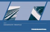 COMPANY PROFILE - thermital.it · Company Profile Il nuovo brand unisce in modo complementare le due diverse anime sviluppate nel campo dei sistemi termici integrati ad alta tecnologia,