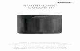 SOUNDLINK COLOR II - Bose Corporation · COLOR II. 2 - ENGLISH ... China Importer: Bose Electronics (Shanghai) Company Limited, Part C, Plan 9, ... GETTING STARTED Placement guidelines