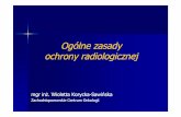 Ogólne zasady ochrony radiologicznej - onkologia.szczecin.plonkologia.szczecin.pl/wp-content/uploads/2013/05/Ogólne... · Niemal od początku badań nad własnościami promieniowania