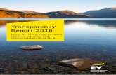Transparency Report 2016 - EY · Transparency Report 2016 ... Audit partner rotation ... this report, you can learn more about our internal quality control system: ...