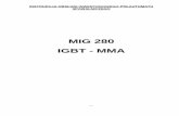 MIG 280 IGBT - MMA - centrumspawalnictwa.eu 280.pdf · INSTRUKCJA OBSŁUGI INWERTOROWEGO PÓŁAUTOMATU SPAWALNICZEGO MIG 280 IGBT - MMA - 2 - ... Do spawania stali niskowęglowej,