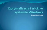 Optymalizacja i tricki w systemie Windows - szoltysek.euszoltysek.eu/works/s7_prezentacja.pdf · Za każdym razem, gdy aplikacja wykona nieprawiłow ... Podstawowe polecenia analogiczne
