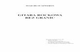GITARA ROCKOWA BEZ GRANIC - gitarion.pl · – 8 – Na poprzedniej stronie, oznaczonej tytułem „Skale i akordy”, przedstawiłem skale i akordy, które zostały zbudowane na