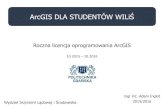 ArcGIS DLA STUDENTÓW WILiŚ - wilis.pg.edu.pl · ArcGIS DLA STUDENTÓW WILiŚ ... ArcGlS Tutorial Data for Desktop Documentation Read Me ... ArcGIS 10.3.1 for Desktop Setup