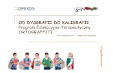 OD DYSGRAFII DO KALIGRAFII - News · Program dla uczniów z trudnościami ... Dla uczniów klas IV-VI, u których stwierdzono: dysgrafię, niski poziom ... 5 GOTOWY zestaw ...