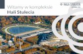 Witamy w kompleksie - archidiecezja.wroc.pl file3 Hala Stulecia | Wrocław Perła modernistycznej architektury Obiekt wpisany na prestiżową Listę Światowego Dziedzictwa UNESCO