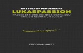 KrzysztOf Penderecki LUKASPassion - passio2017.depassio2017.de/wp-content/uploads/2017/05/PP17... · Krzysztof Penderecki wurde am 23.11.1933 in Dębica (etwa 100 km östlich von