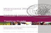 Tasting Guide - Wine 4 Trade · Welcome to the Novotel Hotel for our 9th Professional Fair in Warsaw! Let’s taste and uncover the diversity and quality of our wines. Today, you